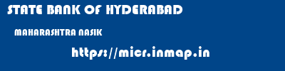 STATE BANK OF HYDERABAD  MAHARASHTRA NASIK    micr code